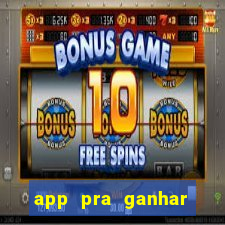 app pra ganhar dinheiro jogando